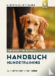 Del Amo, Celina, Theby, Viviane - Handbuch Hundetraining