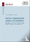 Helbert, Stefanie Magdalene - Native Speakerism unter Lehrkräften