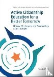 - Active Citizenship Education for a Better Tomorrow