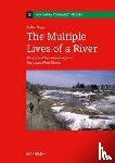 Nagy, Zoltán - The Multiple Lives of a River