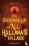 Zecka, Emma - Die Chroniken von All Hallows Village