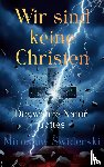 Swiderski, Miroslaw - Wir sind keine Christen