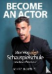 Barthel, Marc - Become An Actor