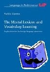 Kersten, Saskia - The Mental Lexicon and Vocabulary Learning - Implications for the foreign language classroom