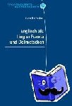 Reithofer, Karin - English als Lingue Franca und Dolmetschen - Ein Vergleich zweier Kommunikationsmodi unter dem Aspekt der Wirkungsäquivalenz