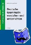 Granzow-Emden, Matthias - Deutsche Grammatik verstehen und unterrichten