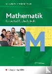 Jansen, Reinhard, Mrusek, Dietmar, Füssel, Kuno, Middendorf, William - Mathematik. Fachoberschule. Schulbuch
