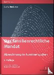 Jungbauer, Sabine - Das familienrechtliche Mandat - Abrechnung in Familiensachen