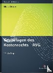 Scherer, Michael - Grundlagen des Kostenrechts - RVG
