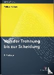 Viefhues, Wolfram - Von der Trennung bis zur Scheidung