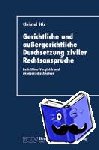 Christel Stix - Gerichtliche und Aussergerichtliche Durchsetzung Ziviler Rechtsanspruche - Rechtlicher Vergleich und ökonomische Analyse
