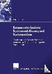 Martin Liehr - Komponentenbasierte Systemmodellierung und Systemanalyse - Erweiterung des System-Dynamics-Ansatzes zur Nutzung im strategischen Management