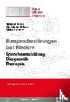 Klose, Michael, Kritzer, Christiane, Pretzsch, Silvia - Aussprachestörungen bei Kindern