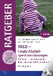Thomsen, Annika, Michalowski, Gisela, Landeck, Gerhild, Lepke, Katrin - FASD - Fetale Alkoholspektrumstörungen