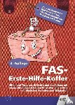 Schmidt, Hannah, Fietzek, Michaela, Holodynski, Manfred, Feldmann, Reinhold - FAS Erste-Hilfe-Koffer