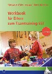 Menke, Berit, Stefanie, Otte-Löcker - Workbook für Eltern zum Teamtraining EST