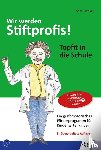 Henkel, Vera - Wir werden Stiftprofis!