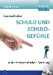 Kollbrunner, Jürg - Gespräch über Schuld und Schuldgefühle in der therapeutischen Beratung