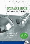 Steiner, Jürgen, Kroker, Carsten, Schock, Adrienne, Masoud, Vibeke - Dysarthrie als Störung des Zeittaktes