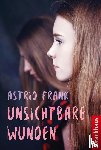 Frank, Astrid - Unsichtbare Wunden