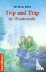 Baker, Antoinette - Trip und Trap, die Wandertrolle