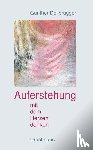 Dellbrügger, Günther - Auferstehung - Mit dem Herzen denken