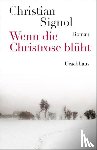 Signol, Christian - Wenn die Christrose blüht