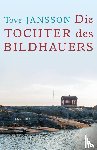 Jansson, Tove - Die Tochter des Bildhauers