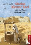 Sehlin, Gunhild - Marias kleiner Esel und die Flucht nach Ägypten