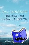 Jansson, Tove - Reisen mit leichtem Gepäck