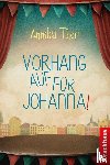 Thor, Annika - Vorhang auf für Johanna!