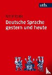 Stedje, Astrid - Deutsche Sprache gestern und heute