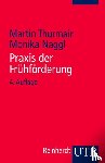 Thurmair, Martin, Naggl, Monika - Praxis der Frühförderung