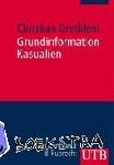 Grethlein, Christian - Grundinformation Kasualien - Kommunikation des Evangeliums an Übergängen des Lebens