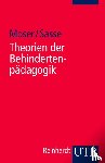 Moser, Vera, Sasse, Ada - Theorien der Behindertenpädagogik
