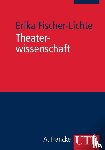 Fischer-Lichte, Erika - Theaterwissenschaft