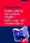 Wihler, Thomas - Mathematik für Naturwissenschaften: Einführung in die Lineare Algebra