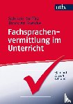 Kniffka, Gabriele, Roelcke, Thorsten - Fachsprachenvermittlung im Unterricht
