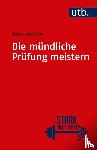Meister, Nina - Die mündliche Prüfung meistern