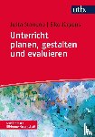 Standop, Jutta, Jürgens, Eiko - Unterricht planen, gestalten und evaluieren