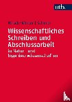 Hirsch-Weber, Andreas, Scherer, Stefan - Wissenschaftliches Schreiben und Abschlussarbeit in Natur- und Ingenieurwissenschaften