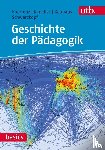 Koerrenz, Ralf, Kenklies, Karsten, Kauhaus, Hanna, Schwarzkopf, Matthias - Geschichte der Pädagogik