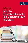 Prexl, Lydia - Mit der Literaturübersicht die Bachelorarbeit meistern