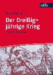 Gotthard, Axel - Der Dreißigjährige Krieg