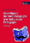 Biewer, Gottfried - Grundlagen der Heilpädagogik und Inklusiven Pädagogik