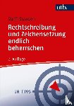 Staaden, Steffi - Rechtschreibung und Zeichensetzung endlich beherrschen