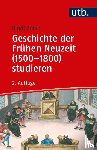 Emich, Birgit - Geschichte der Frühen Neuzeit (1500-1800) studieren