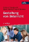 Tulodziecki, Gerhard, Herzig, Bardo, Blömeke, Sigrid - Gestaltung von Unterricht