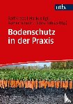  - Bodenschutz in der Praxis