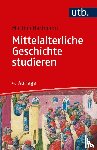 Hartmann, Martina - Mittelalterliche Geschichte studieren